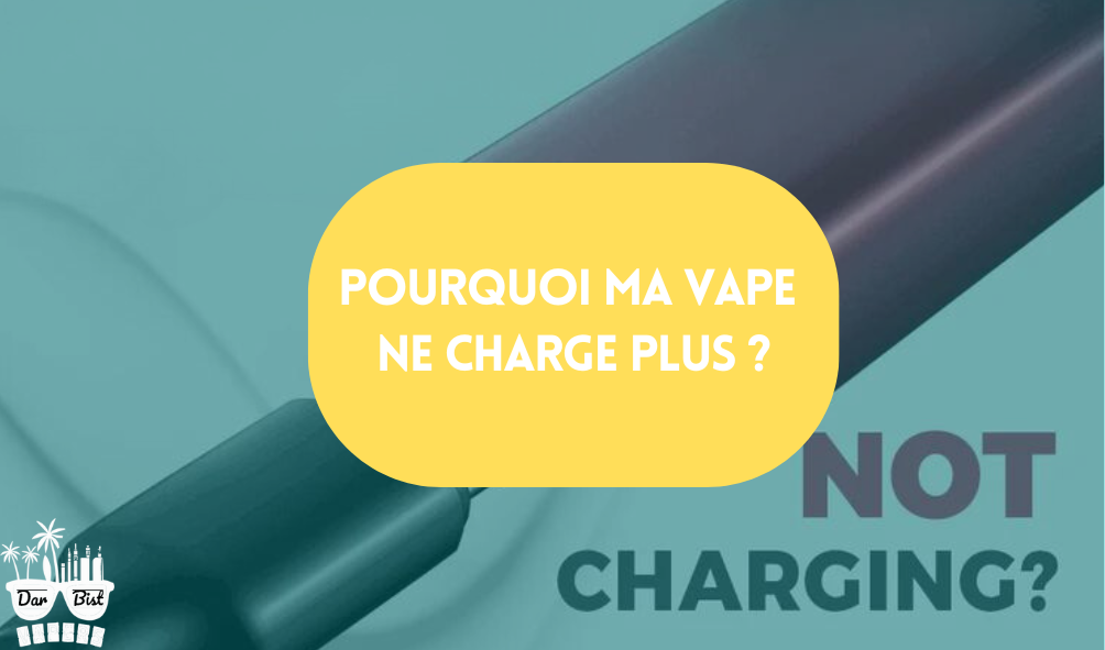 Pourquoi ma vape ne charge plus ?