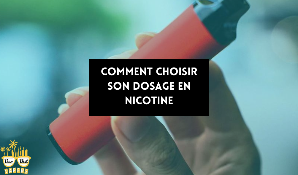Comment choisir son dosage en nicotine ?